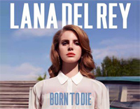 Born to Die-Lana Del Rey钢琴谱文件（五线谱、双手简谱、数字谱、Midi、PDF）免费下载