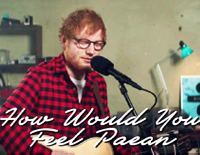 How Would You Feel (Paean)-Ed Sheeran钢琴谱文件（五线谱、双手简谱、数字谱、Midi、PDF）免费下载