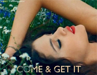Come and Get It-青春偶像Selena Gomez钢琴谱文件(五线谱、双手简谱、数字谱、Midi、PDF)免费下载