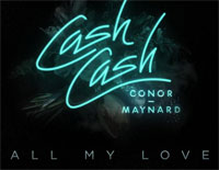 All My Love-Cash Cash ft Conor Maynard钢琴谱文件(五线谱、双手简谱、数字谱、Midi、PDF)免费下载