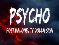 Psycho-Post Malone ft Ty Dolla Sign钢琴谱文件(五线谱、双手简谱、数字谱、Midi、PDF)免费下载