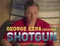 Shotgun-George Ezra钢琴谱文件(五线谱、双手简谱、数字谱、Midi、PDF)免费下载