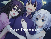 Last Promise-约会大作战第三季ED钢琴谱文件(五线谱、双手简谱、数字谱、Midi、PDF)免费下载
