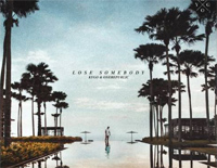 Lose Somebody-Kygo ft OneRepublic钢琴谱文件(五线谱、双手简谱、数字谱、Midi、PDF)免费下载