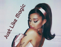 Just Like Magic-Ariana Grande钢琴谱文件(五线谱、双手简谱、数字谱、Midi、PDF)免费下载