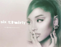 Six Thirty-Ariana Grande钢琴谱文件（五线谱、双手简谱、数字谱、Midi、PDF）免费下载