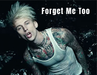 Forget Me Too-Machine Gun Kelly ft Halsey钢琴谱文件(五线谱、双手简谱、数字谱、Midi、PDF)免费下载