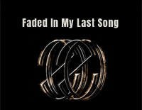 Faded In My Last Song钢琴谱文件（五线谱、双手简谱、数字谱、Midi、PDF）免费下载