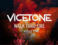 Walk Thru Fire-Vicetone ft Meron Ryan钢琴谱文件(五线谱、双手简谱、数字谱、Midi、PDF)免费下载