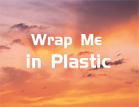 Wrap Me in Plastic-抖音热歌钢琴谱文件（五线谱、双手简谱、数字谱、Midi、PDF）免费下载