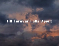 Till Forever Falls Apart钢琴谱文件(五线谱、双手简谱、数字谱、Midi、PDF)免费下载