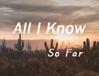 All I Know So Far-Pink钢琴谱文件(五线谱、双手简谱、数字谱、Midi、PDF)免费下载