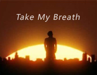 Take My Breath-The Weeknd钢琴谱文件(五线谱、双手简谱、数字谱、Midi、PDF)免费下载