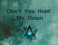 Dont You Hold Me Down-Alan Walker ft Georgia Ku钢琴谱文件(五线谱、双手简谱、数字谱、Midi、PDF)免费下载