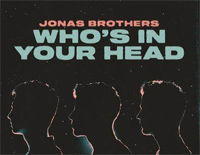 Whos in Your Head-Jonas Brothers钢琴谱文件(五线谱、双手简谱、数字谱、Midi、PDF)免费下载