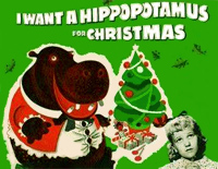 I Want a Hippopotamus for Christmas-圣诞歌曲钢琴谱文件(五线谱、双手简谱、数字谱、Midi、PDF)免费下载