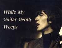 While My Guitar Gently Weeps-当我的吉他轻轻地哭泣钢琴谱文件(五线谱、双手简谱、数字谱、Midi、PDF)免费下载
